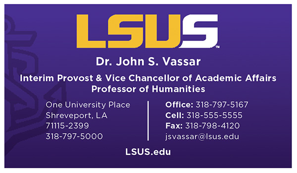 The front of the generic LSUS business card. It lists names, titles, emails, phone numbers, addresses, fax numbers, and the LSUS website.
