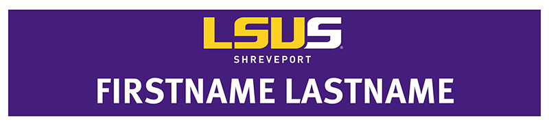 An example of the LSUS desk name plate with a purple background. The LSUS logo above the text &ldquo;Firstname Lastname&rdquo; in all caps.
